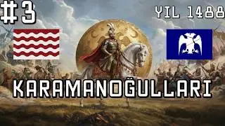 EU5: İSTANBUL'UN FETHİ | Karaman | Bölüm 3