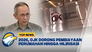 OJK Bicara Masa Depan Ekonomi: Dari Pembiayaan Perumahan hingga Pendalaman Pasar Modal [Top Economy]