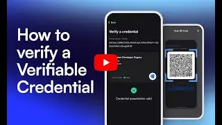 How to Verify a Verifiable Credential (Verification Request Walkthrough)