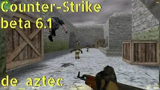 Counter-Strike beta 6.1 de_aztec online gameplay - January 2026