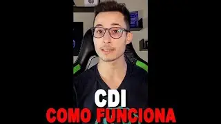 ✅CDI - O QUE &Eacute; E COMO FUNCIONA! #SHORTS