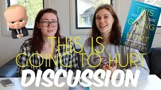 This Is Going To Hurt - In-Depth Discussion II BOOKSTACKERS
