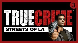 TRUE CRIME: STREETS OF LA | EPISODE 3: INTERNATIONAL TIES | NO COMMENTARY | SUPAGAMER588