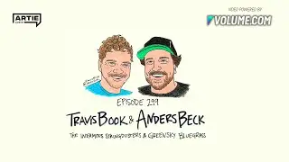 EP 299: Travis Book & Anders Beck - Andy Frasco's World Saving Podcast