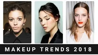 Makeup Trends 2018 | Natural | Simple | Healthy