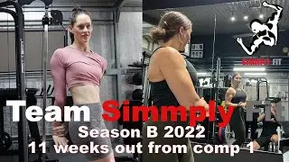 Road to Season B | Team Simmply Fit | 11 & 13 weeks out