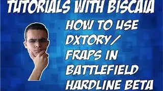 How to fix Dxtory/Fraps in Battlefield Hardline Beta
