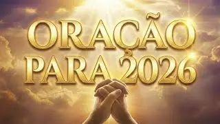 Feliz 2026: Culto da Virada Online e Oração de Consagração da Família