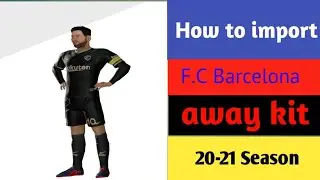 How to import FC Barcelona Away Kit 2020-2021season in DLS 21|FC Bercalona Away kit in DLS 21.