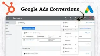 How to Track Google Ads Conversions in HubSpot