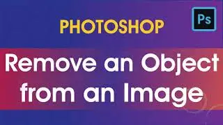 How to remove an object from an image in Photoshop