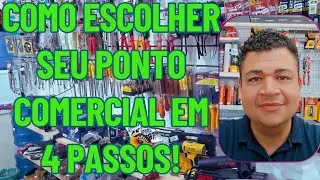 Como escolher o ponto da minha loja em 4 passos!