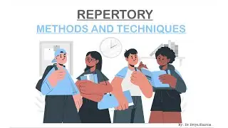 REPERTORY - METHODS AND TECHNIQUES
