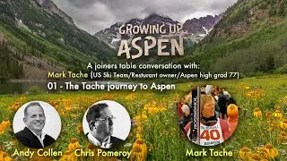 (EPI 39) Journey to Aspen - Growing Up Aspen authors with Mark Tache