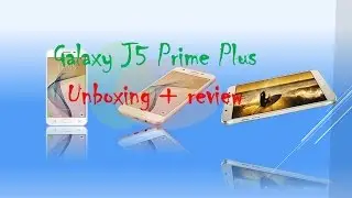 [Best 2016] Samsung Galaxy J5 Prime, Camera, Gaming, APPS