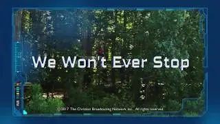 We Won't Ever Stop - Superbook Music Video