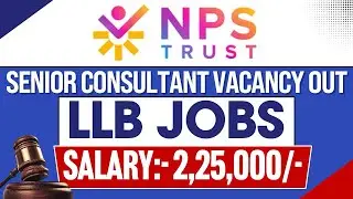 SENIOR CONSULTANT VACANCY OUT | LLB Jobs | Salary:- 2,25,000 | NPS Jobs | @LAWVACANCY 