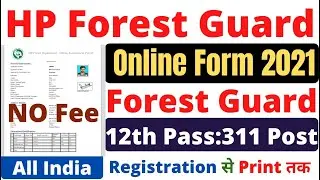 HP Forest Guard Online Form 2021 || How to Fill HP Forest Guard Online Form 2021 || HP Forest Guard