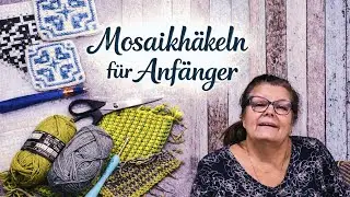 👉 Mosaikhäkeln für Anfänger | Meine Häkelwerke & so beginnst du richtig