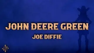 Joe Diffie - John Deere Green (Lyrics)