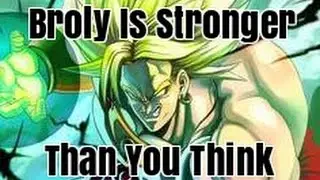Discussion: Broly Is Stronger Than You Think