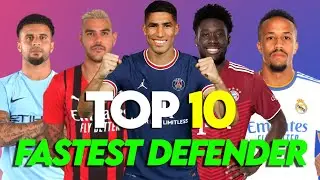 Top 10 Fastest Defenders in Football 2022