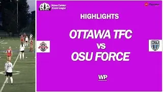 HIGHLIGHTS | Ottawa TFC vs OSU Force | 2024 OCSL WP