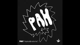 Freaksville presents - Pan Volume One - Full Album