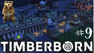 TIMBERPUNK 2 - &Aacute;gora, Carrusel, Observatorio, Ant&iacute;dotos - 9&ordm;Ep. &iexcl;TIMBERBORN 1.0 Exp! 🦦