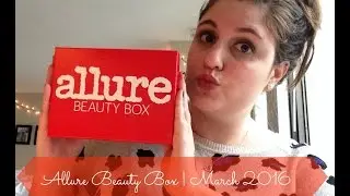 Allure Beauty Box Unboxing! | March 2016