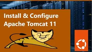 The ABSOLUTE BEST Way to Install Tomcat 11 on Ubuntu 24.04 LTS