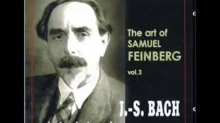 Samuel Feinberg - JS Bach - Choral Prelude BWV 647