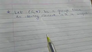 Every Group have unique identity element Proof