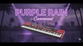Purple Rain - Nord Stage 4 - Coversound Prince