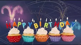 Birthday Song for Aries Zodiac Friends - Happy Birthday Song - Happy birthday countdown - happy song