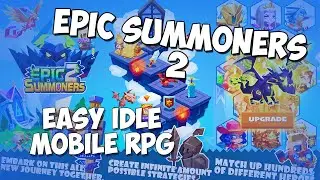 EPIC SUMMONERS 2 - Easy Idle Mobile RPG Gameplay