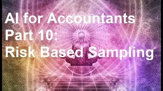Artificial Intelligence for Accountants Part : 10