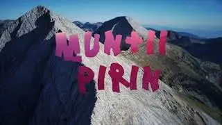 Muntii PIRIN - BULGARIA