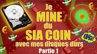 MINER du Sia + Chia -  Partie 1/2 - avec mes disques durs - optimisation de mon mining HDD !