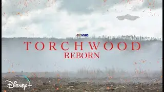 TORCHWOOD REBORN 2026 TRAILER #2 DOCTOR WHO SPIN-OFF