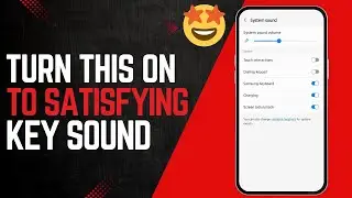 How To Turn On Keyboard Sounds On Samsung