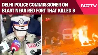 Delhi Blast News | Delhi Police Commission On Blast Near Red Fort That Killed At Least 8