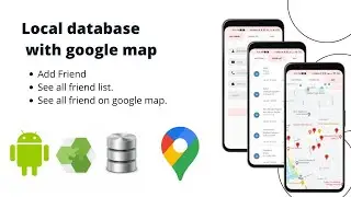 Android local database with google map using room library | Android | Room Database | Google Map.