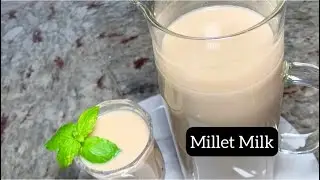 ⚖️ Millets milk | Non-daily milk ||Millets milk step-by-step ||How to make millets milk from scratch