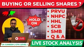 &ldquo;Session 32 : PRVU NHPC HHL SCB SMB: Live Fundamental Analysis: Buy Sell?&rdquo; #nepselive #nepseanalysis