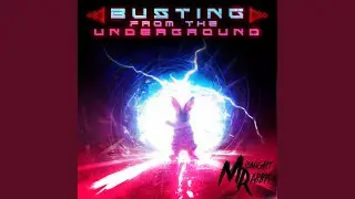 Busting From the Underground