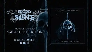 A Second Of Silence - Age Of Destruction [Single]