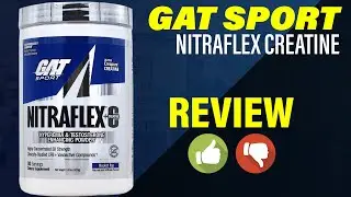 BZ Review (GAT Nitraflex+Creatine)
