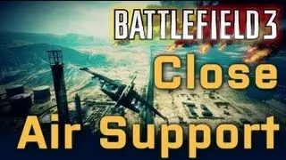 Battlefield 3 Mini-Moment: Coordinated Airstrike (CAS, Close Air Support) | RangerDave
