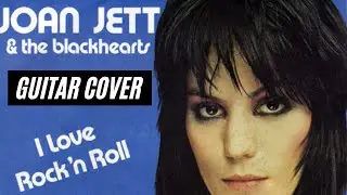 Joan Jett I Love Rock n Roll Guitar Cover By Jkills